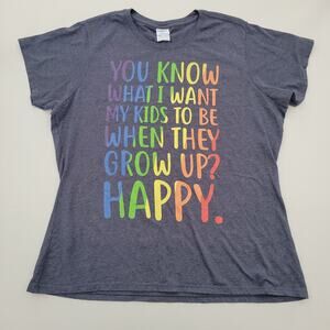 Happy Kids When Grow Up Parent Gay Pride Ally Ladies' Crewneck T-Shirt XXL